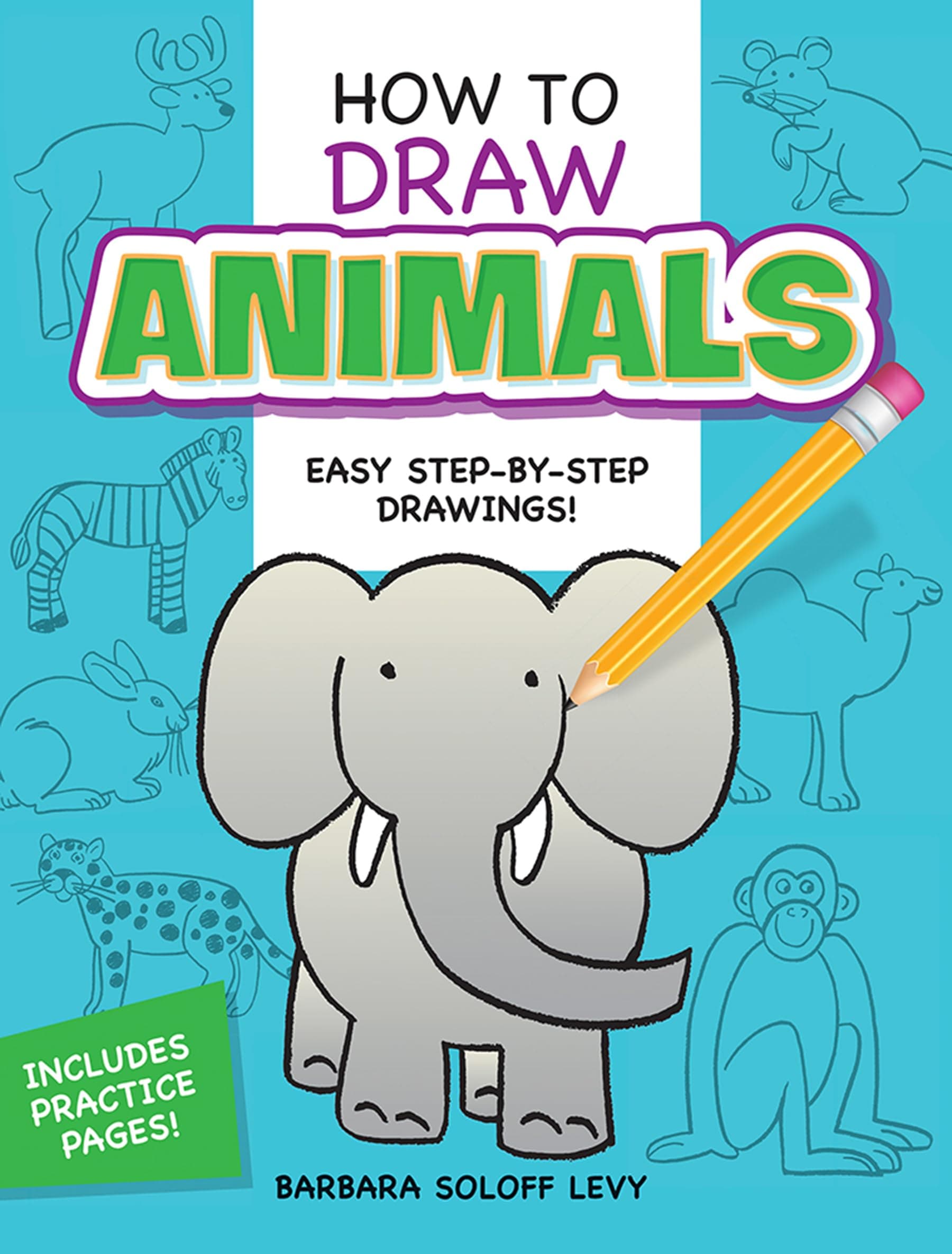 How to Draw Animals: Easy Step-by-Step Drawings! (Dover How to Draw)