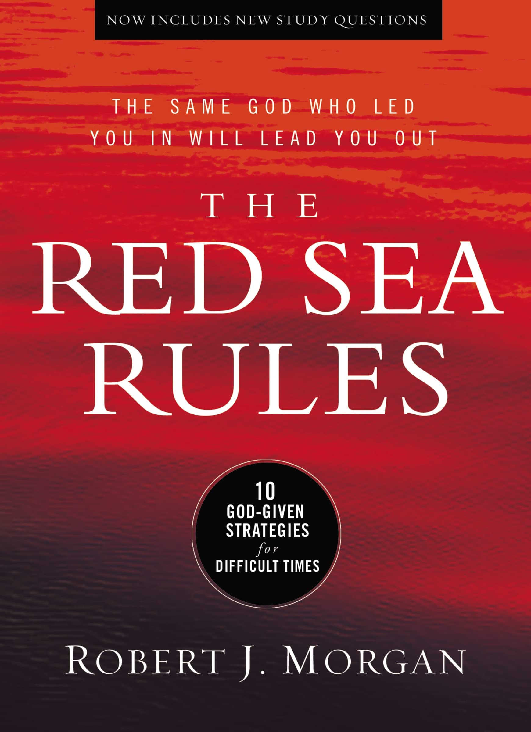 - The Red Sea Rules: 10 God-Given Strategies for Difficult Times