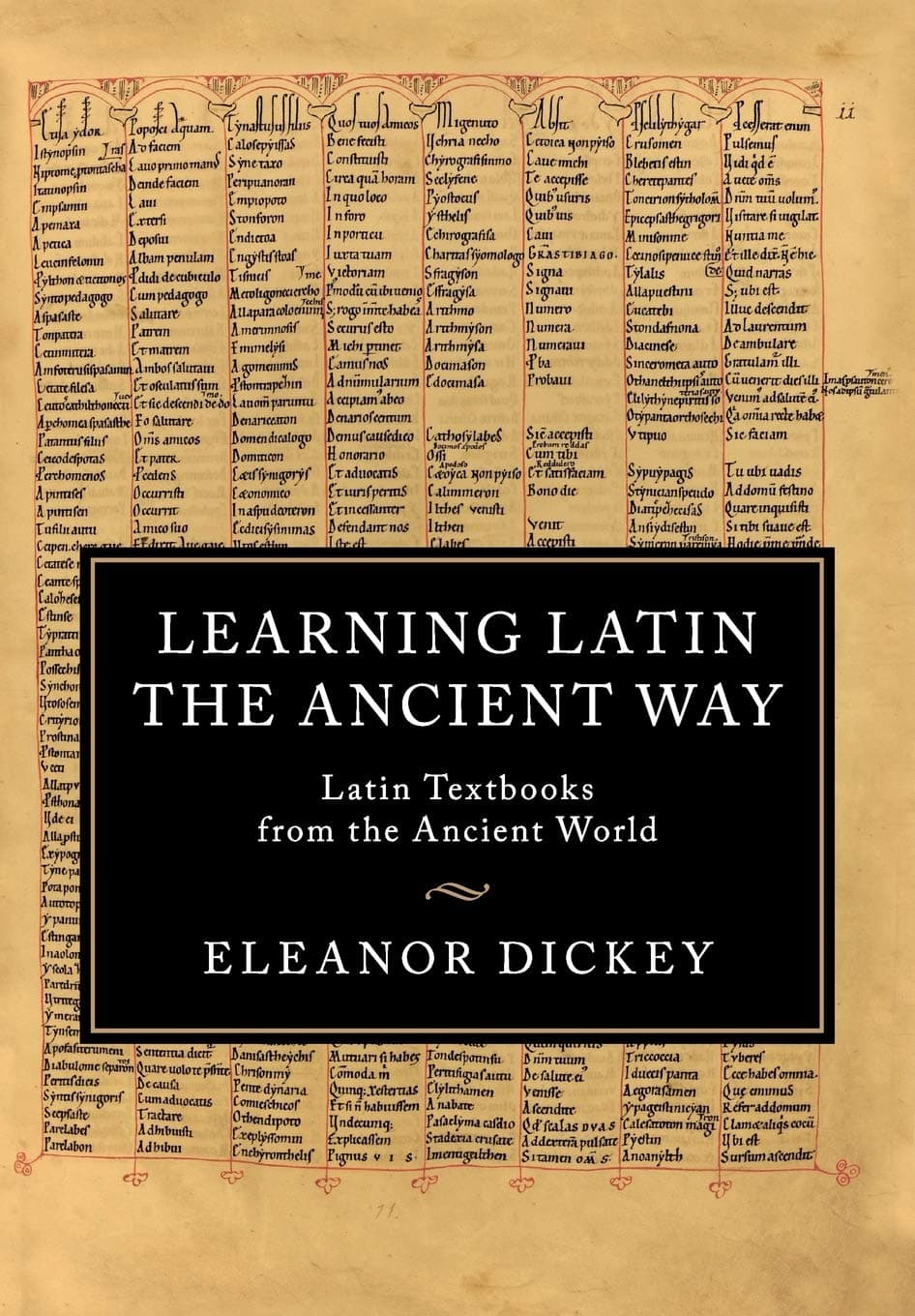 Learning Latin the Ancient Way: Latin Textbooks from the Ancient World