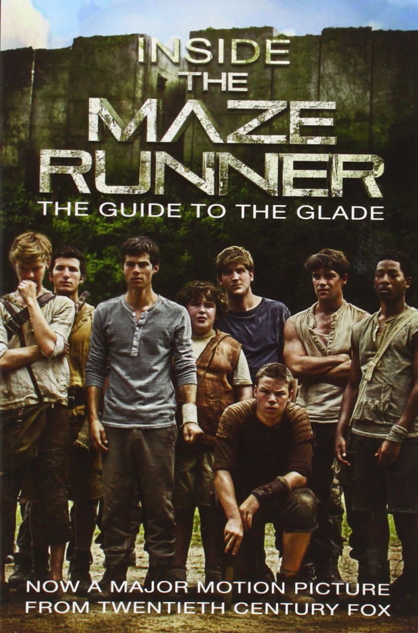 Inside the Maze Runner: The Guide to the Glade Paperback – August 5, 2014
