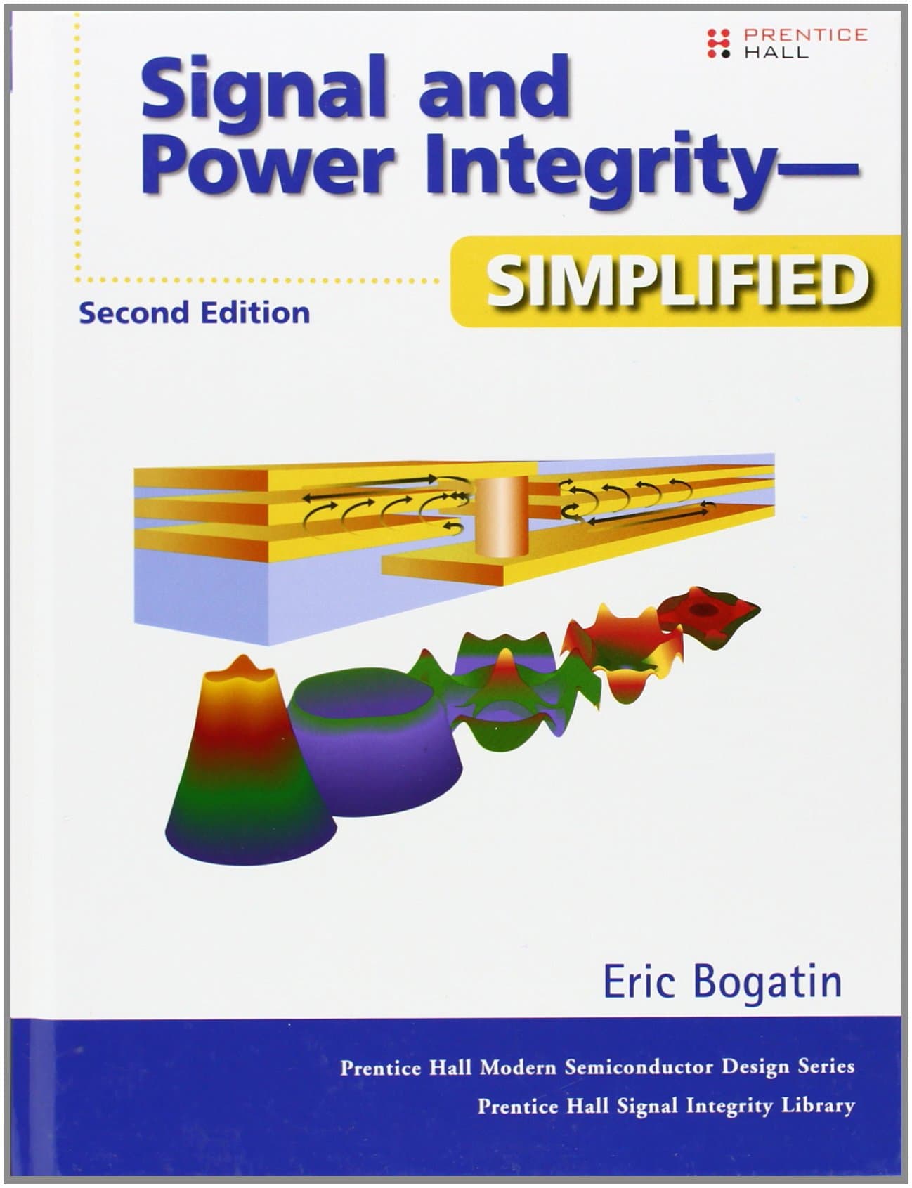 Signal and Power Integrity--Simplified 2nd Edition