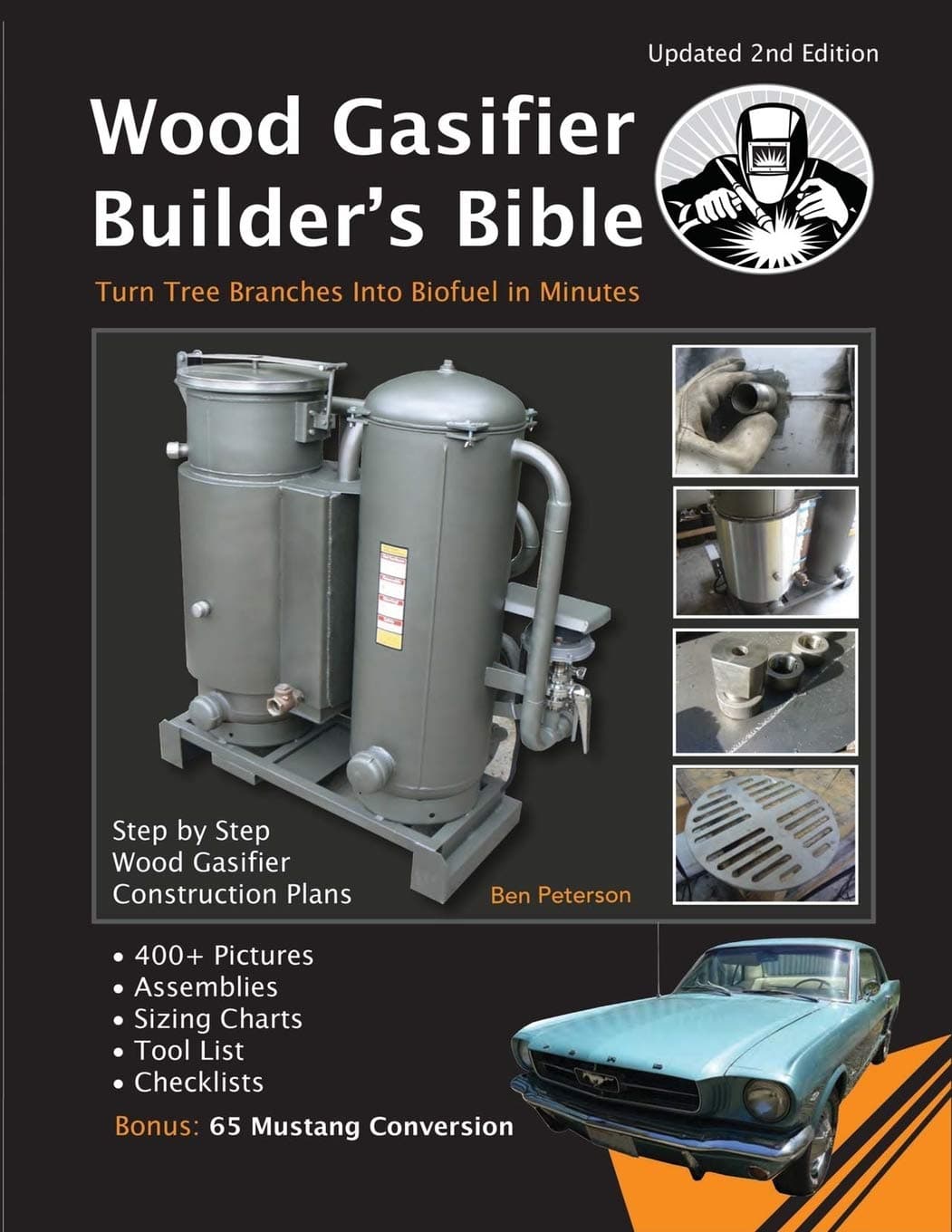 Wood Gasifier Builder's Bible: Transform Tree Branches Into Free Bio-fuel in Minutes Paperback – May 8, 2017