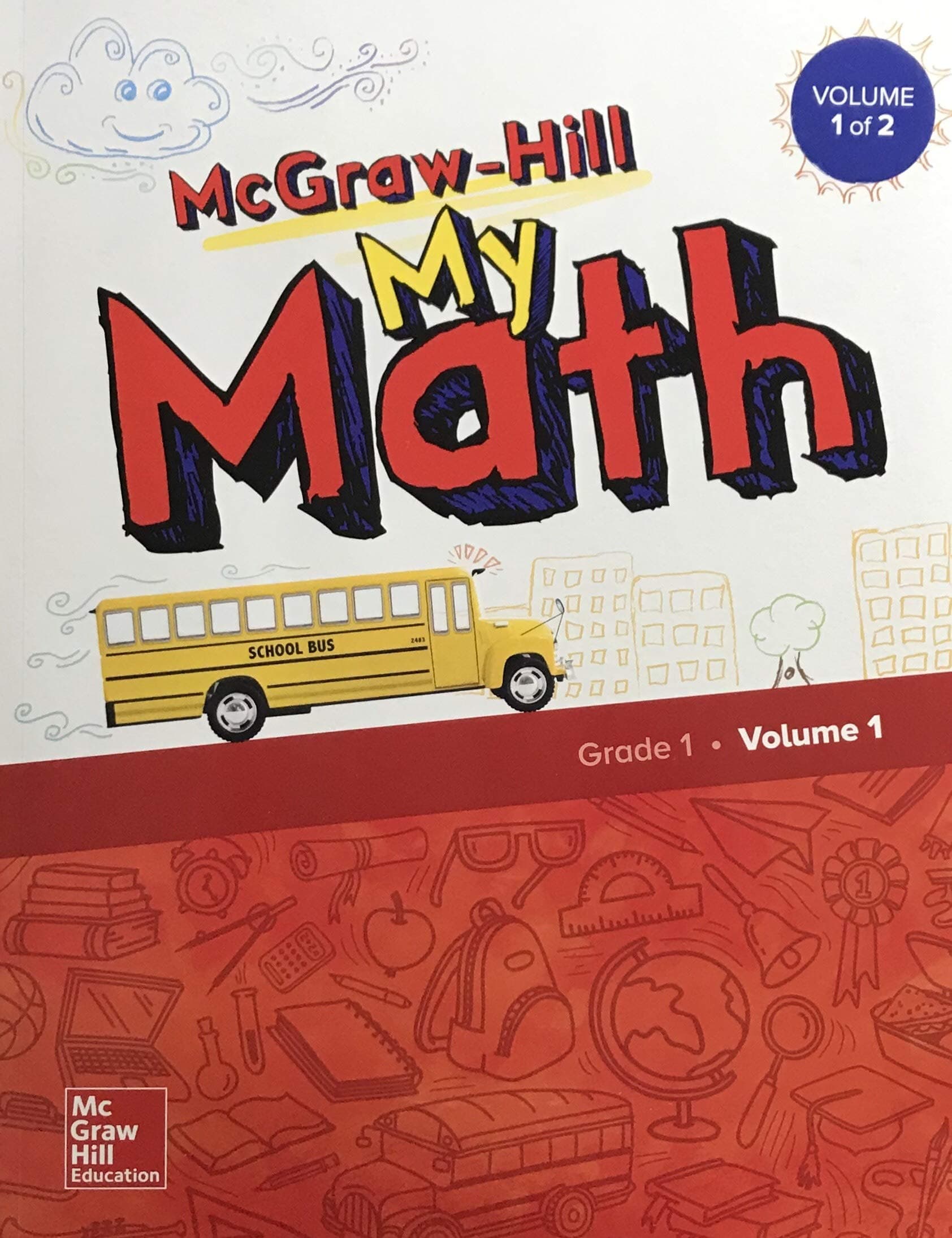 McGraw-Hill My Math, Grade 1, Student Edition, Volume 1 (Elementary Math Connects, 1)