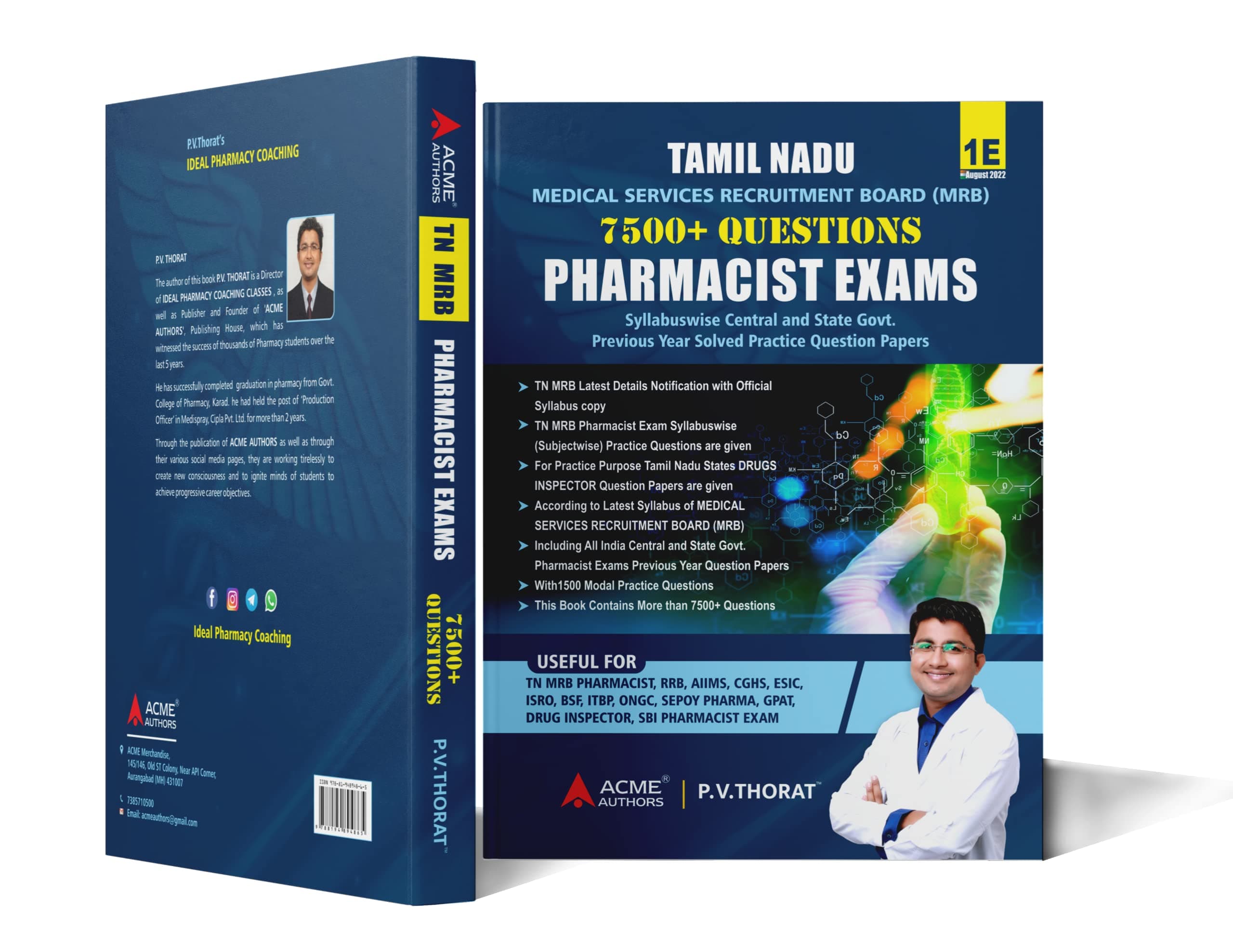 TN MRB PHARMACIST EXAMS ( 7500+ Questions ) Previous Years Solved Question Papers by ACME AUTHORS P.V.THORAT Perfect Paperback – 1 January 2022