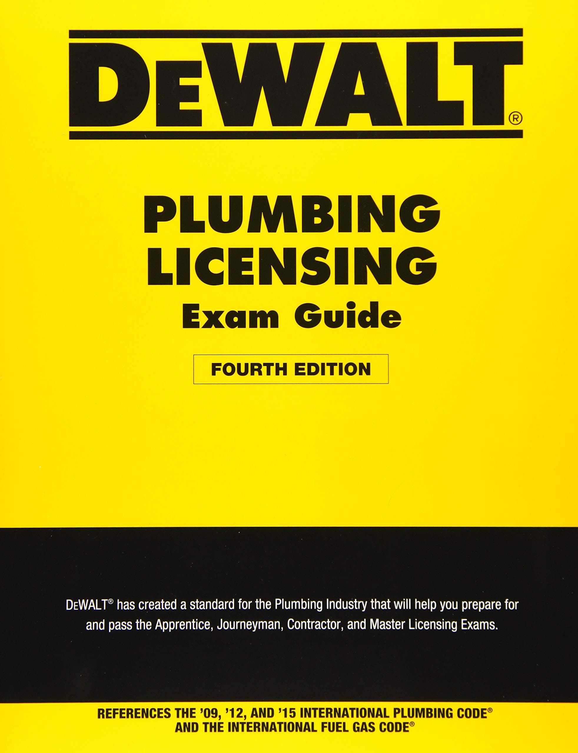 DEWALT Plumbing Licensing Exam Guide: Based on the 2015 IPC 4th Edition