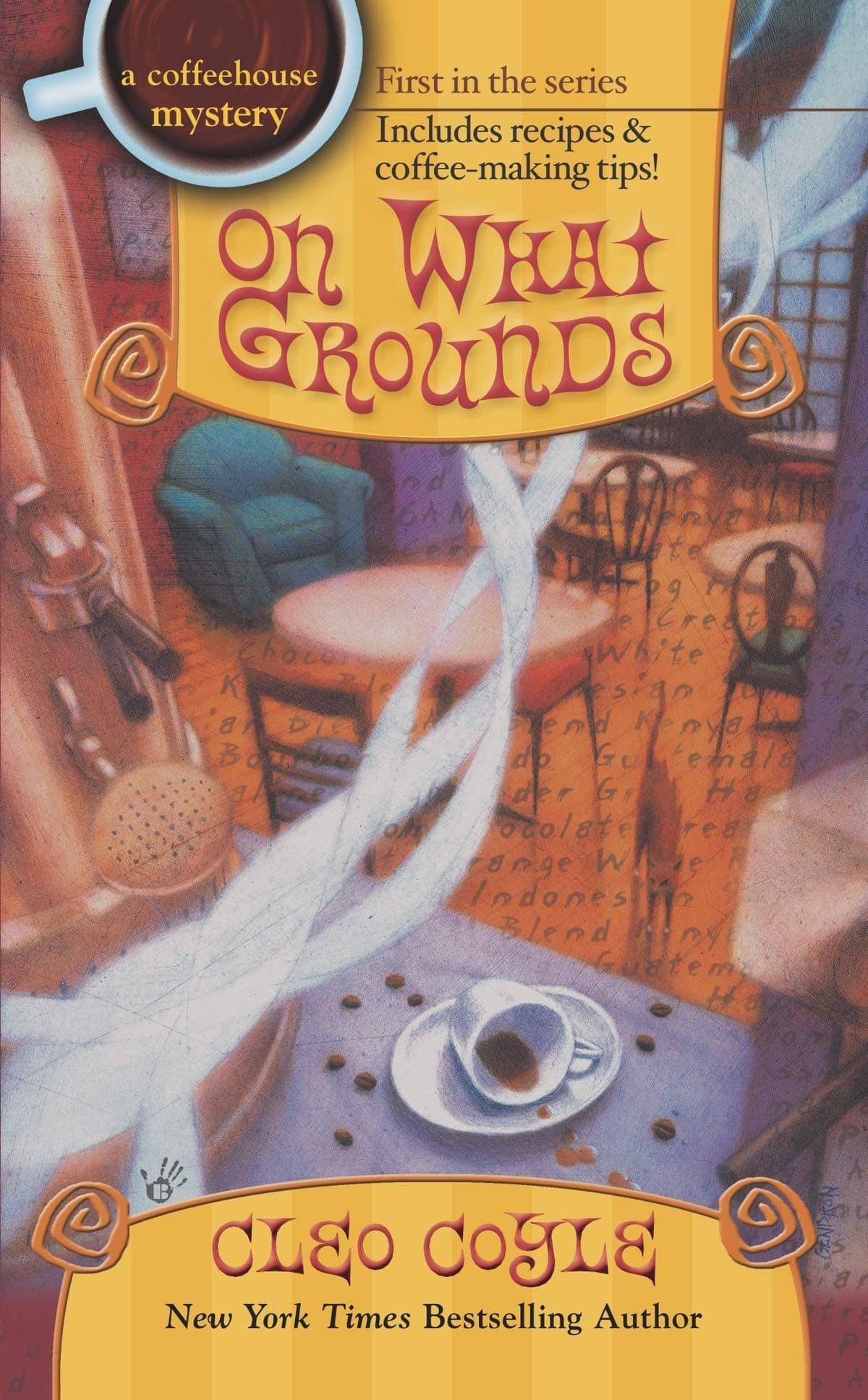 On What Grounds: 1 (Coffeehouse Mystery)