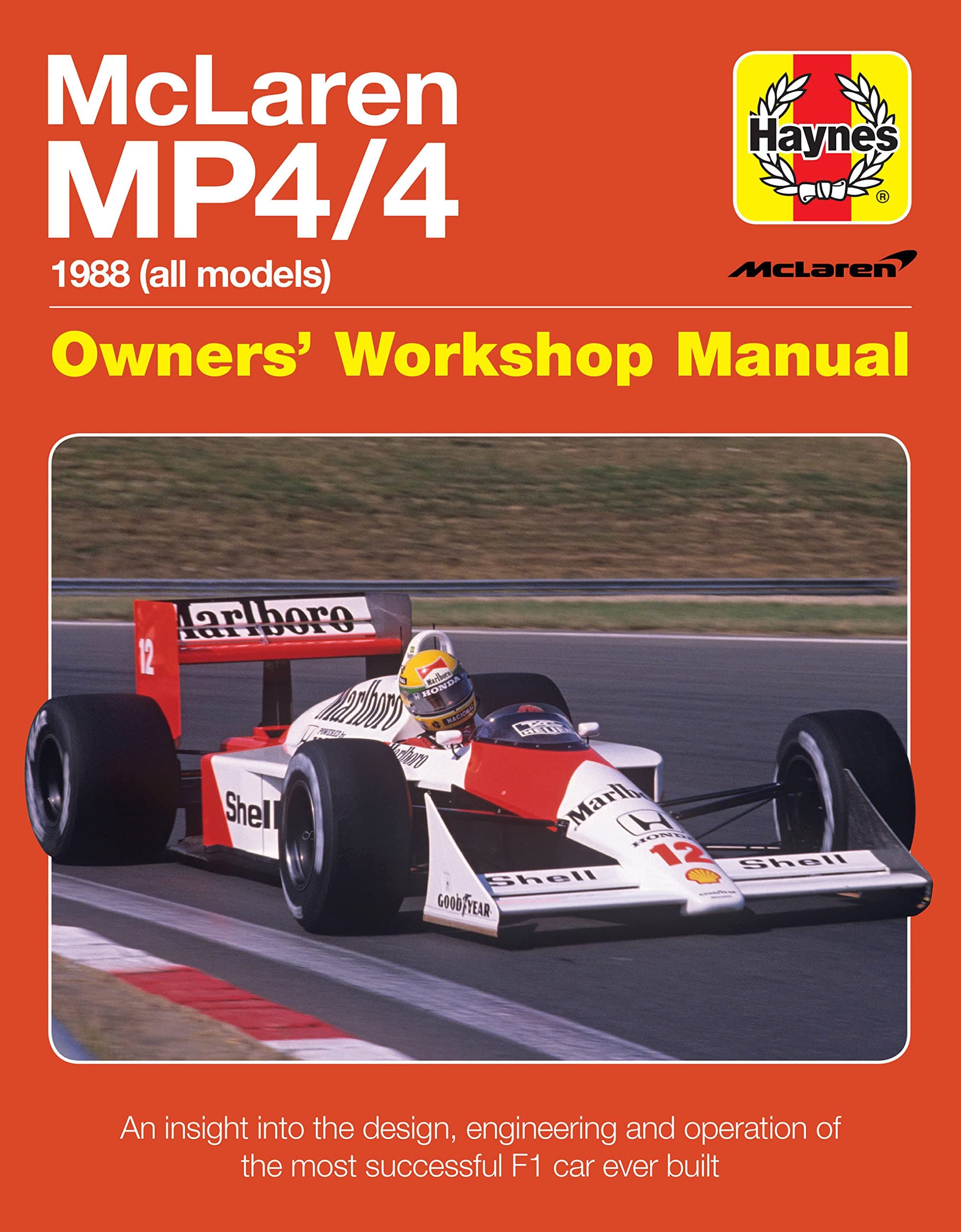 Mclaren Mp4/4 Owners' Workshop Manual: An insight into the design, engineering, maintenan (Haynes Owners' Workshop Manual) Hardcover – 21 May 2018