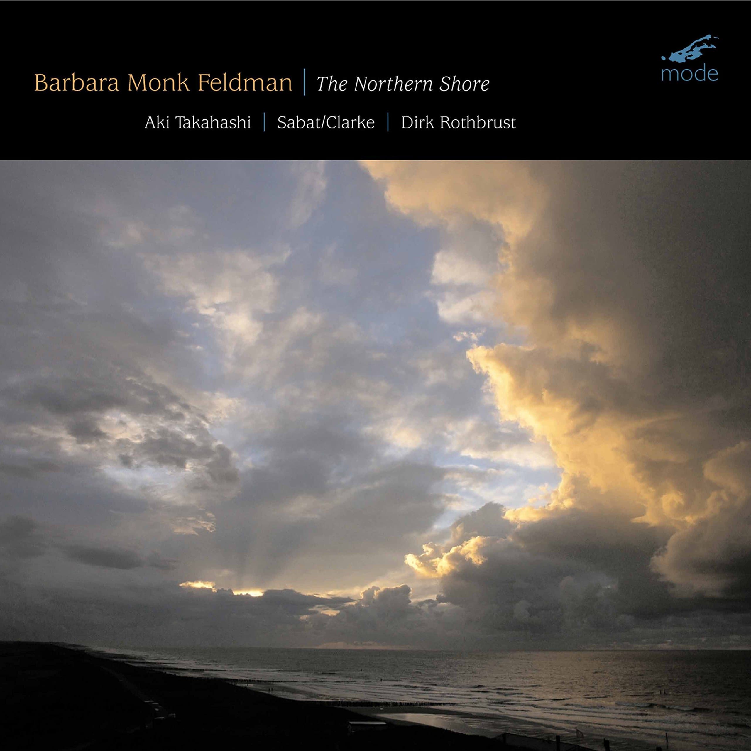 Barbara Monk Feldman: The Northern Shore