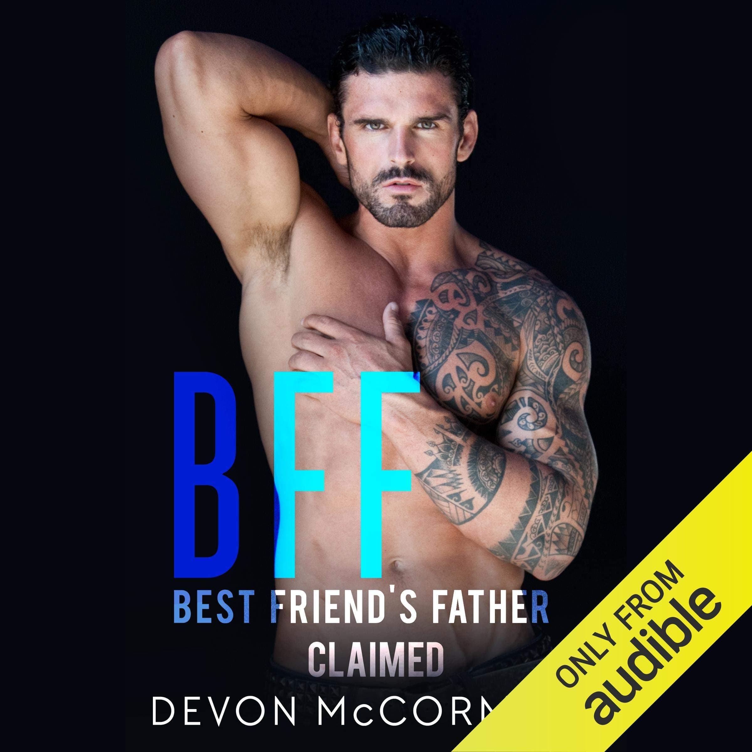 BFF: Best Friend's Father Claimed: BFF, Book 2