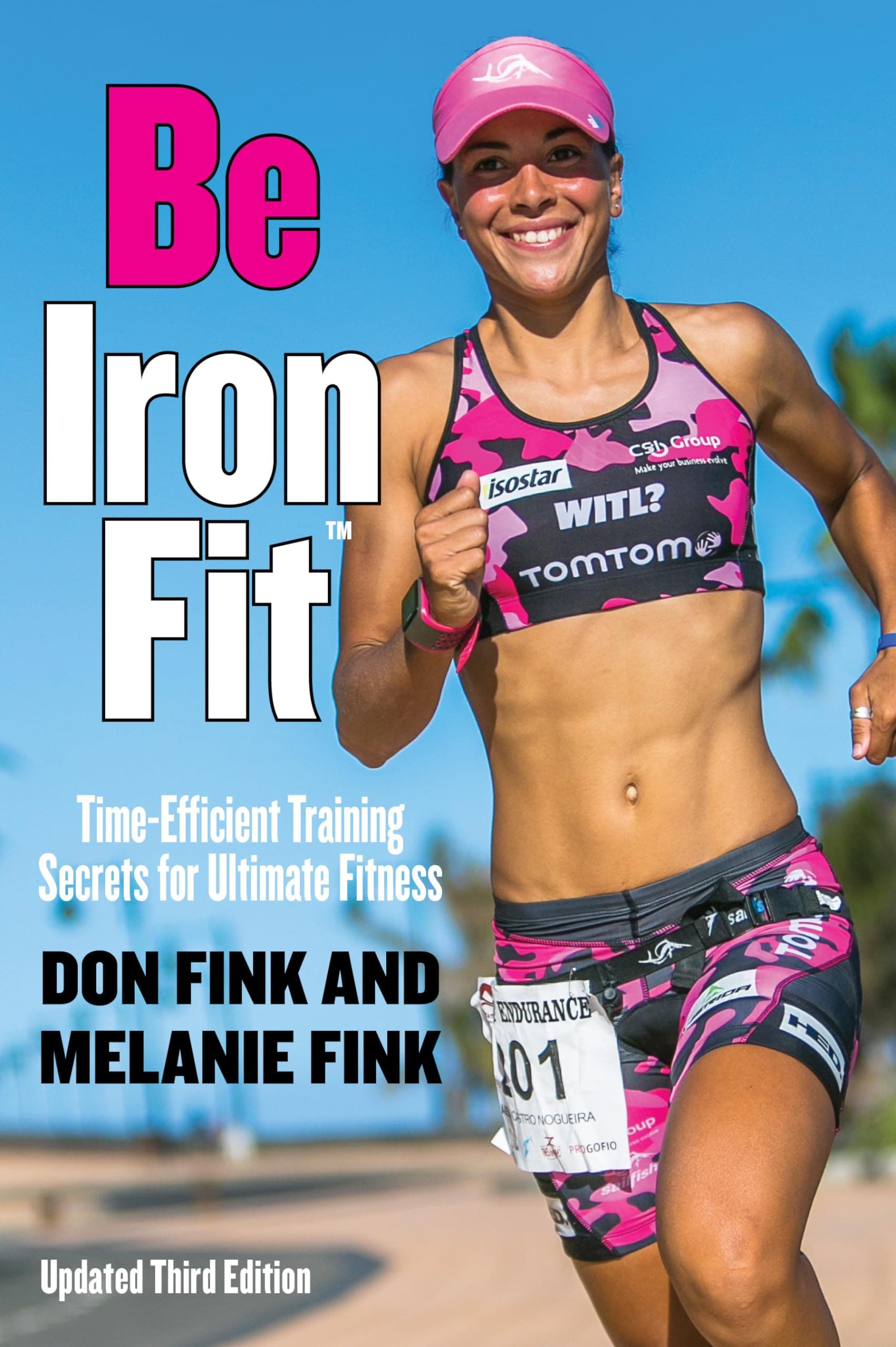 Be IronFit: Time-Efficient Training Secrets for Ultimate Fitness Paperback – January 1, 2016