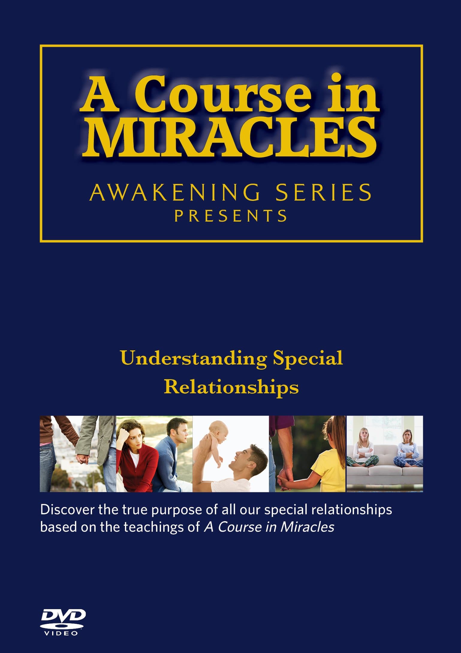 A Course in Miracles Awakening Series: Understanding Special Relationships