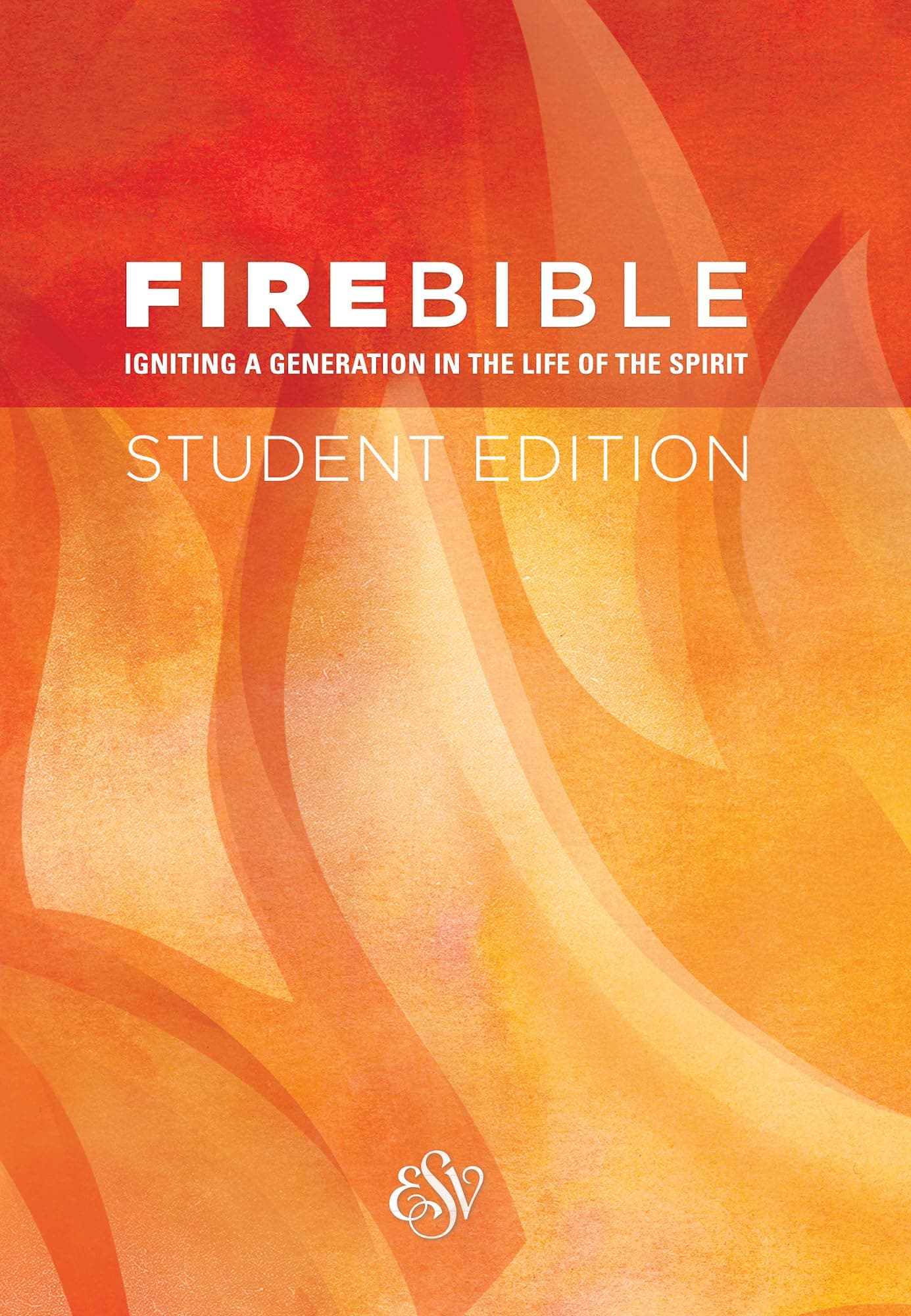Fire Bible: English Standard Version, Igniting a Generation in the Life of the Spirit