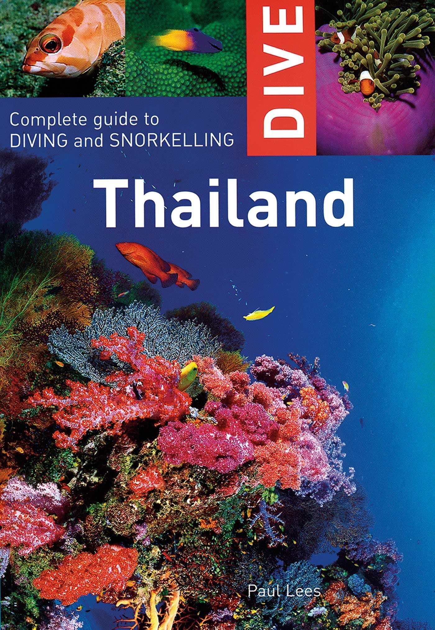 Dive Thailand: Complete Guide to Diving and Snorkelling