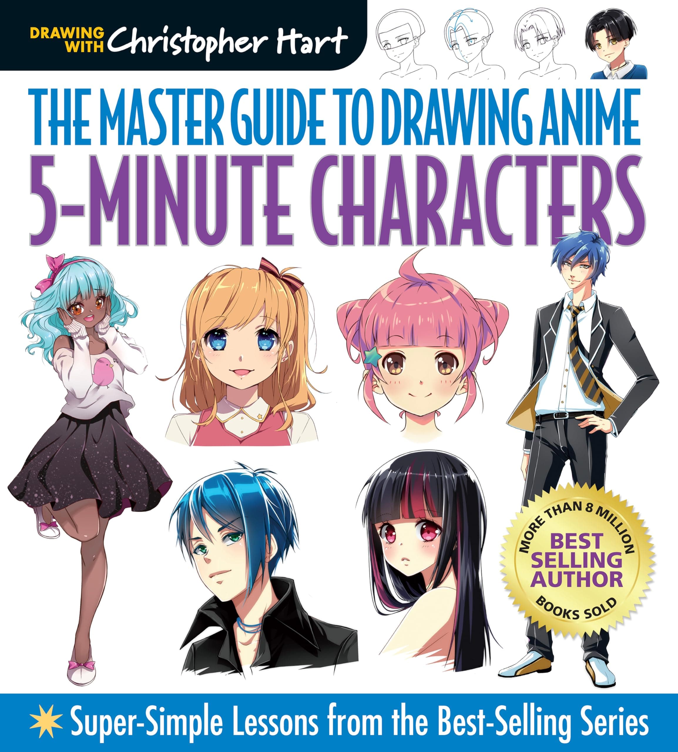 Master Guide to Drawing Anime: 5-Minute Characters: Super-Simple Lessons from the Best-Selling Series