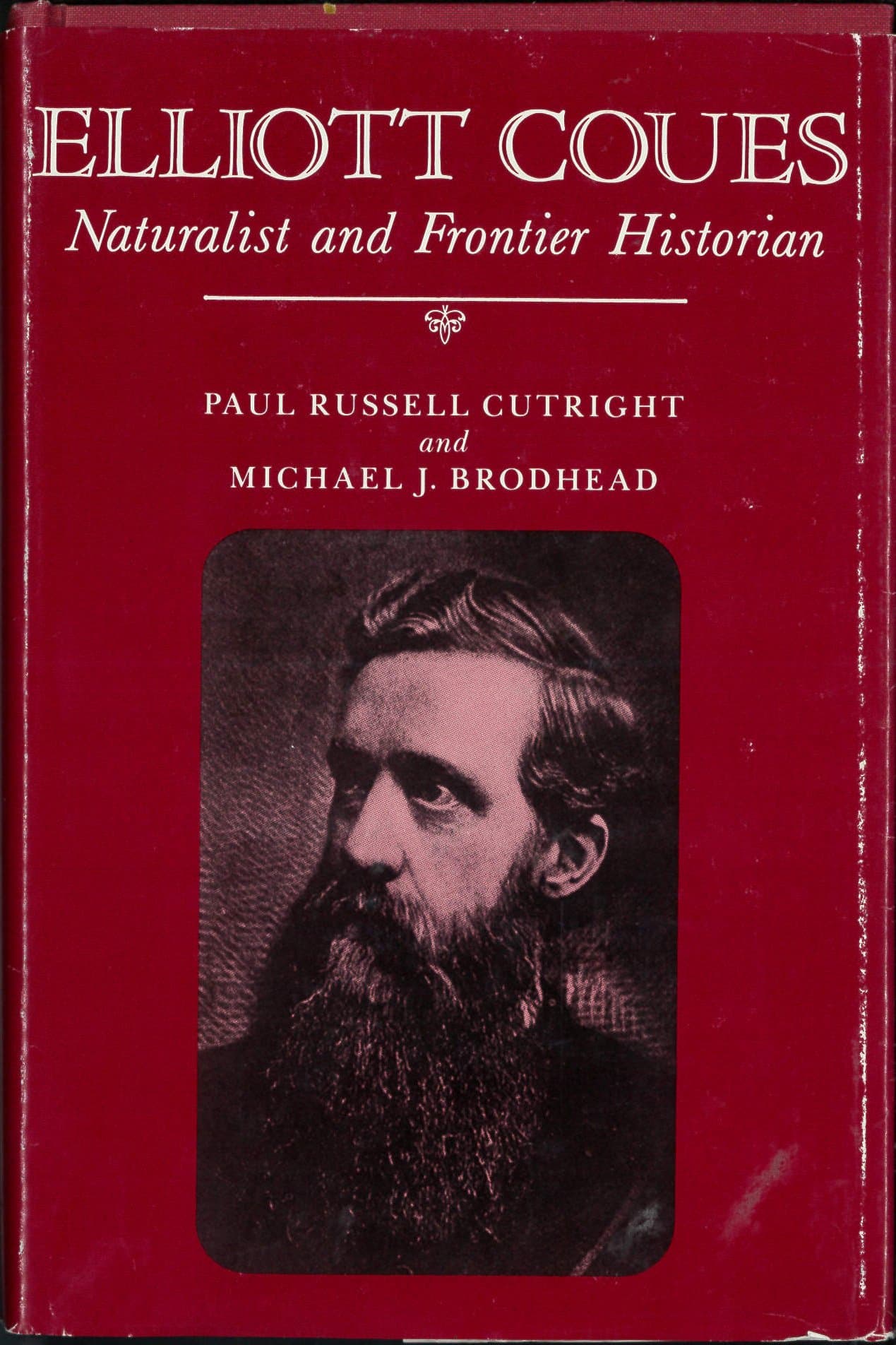 Elliott Coues: Naturalist and Frontier Historian