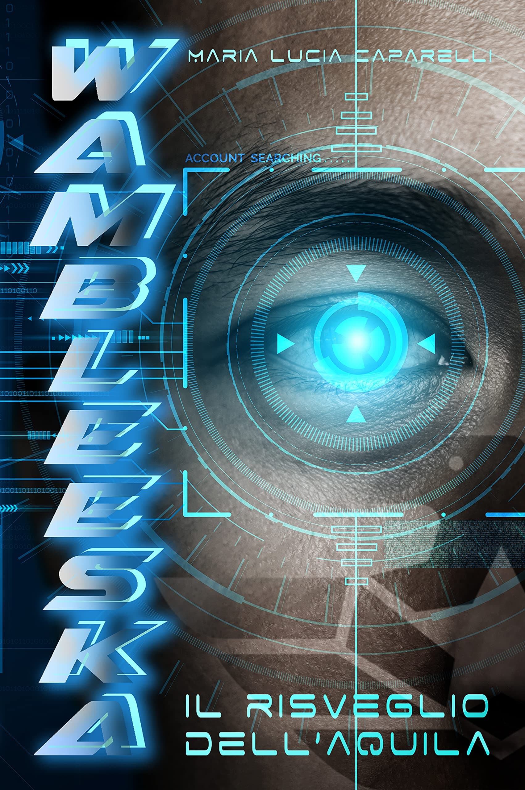 Wambleeska: Il risveglio dell'aquila (Italian Edition)