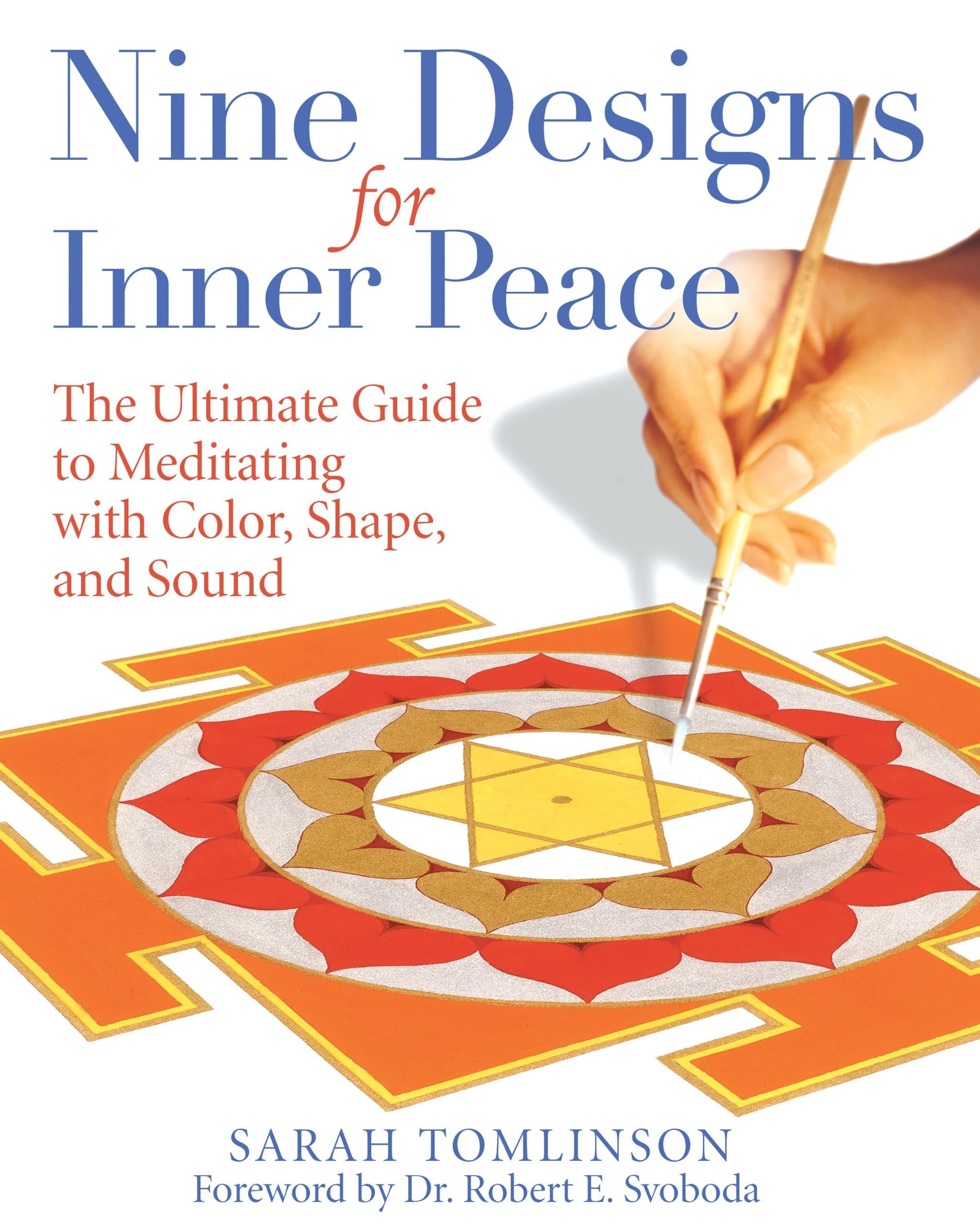Nine Designs for Inner Peace: The Ultimate Guide to Meditating with Color, Shape, and Sound Paperback – December 13, 2007