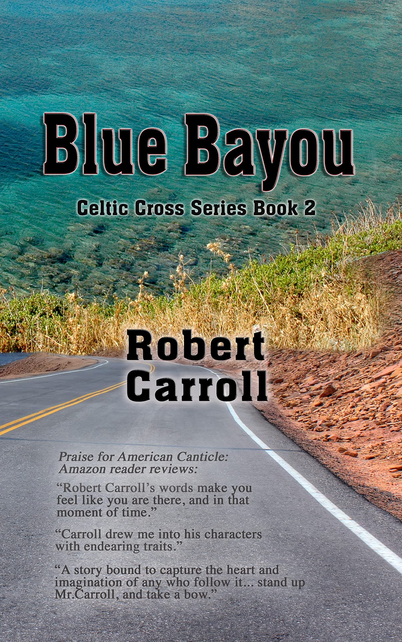 Blue Bayou: Celtic Cross Series Book 2