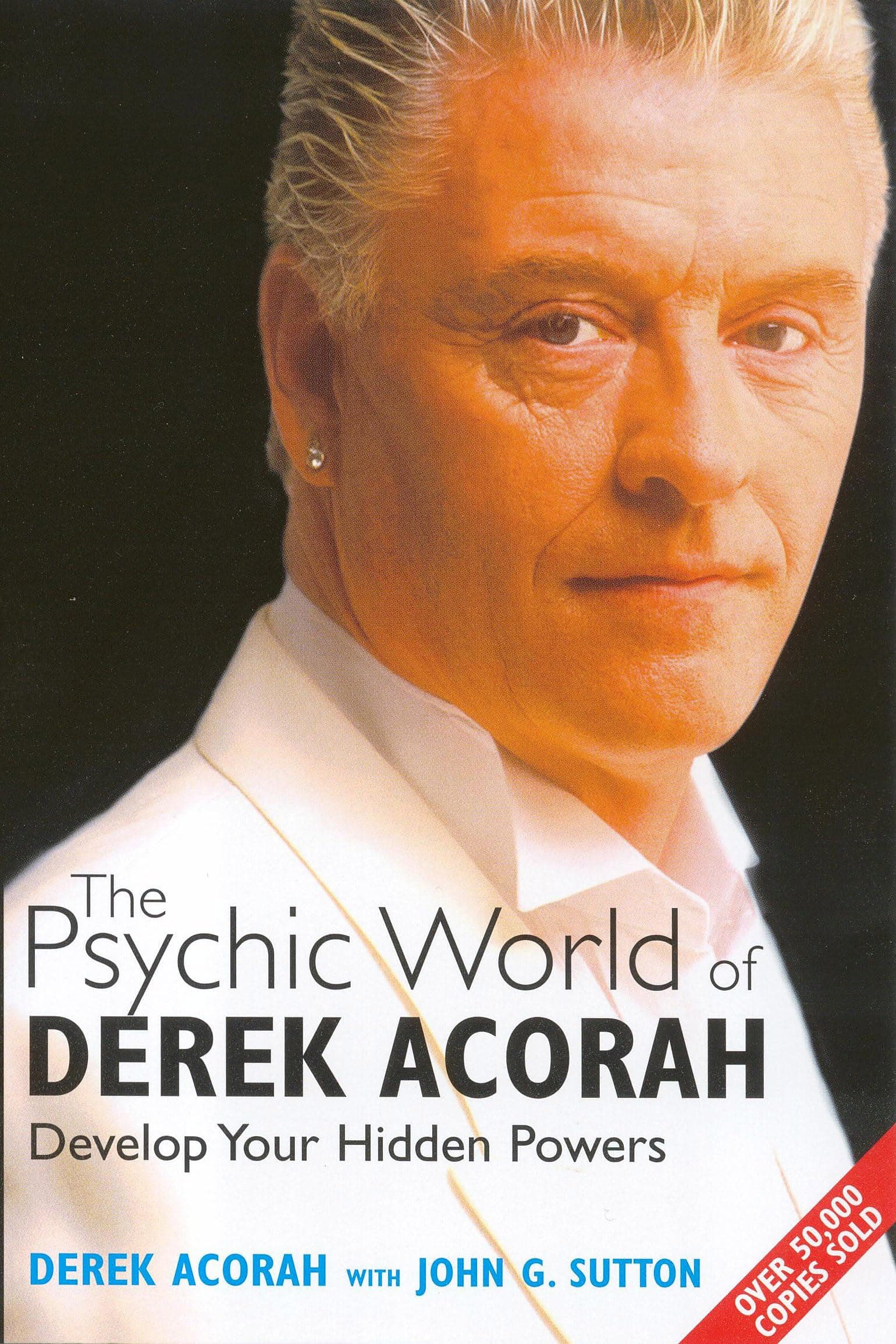 The Psychic World Of Derek Acorah: Develop your hidden powers