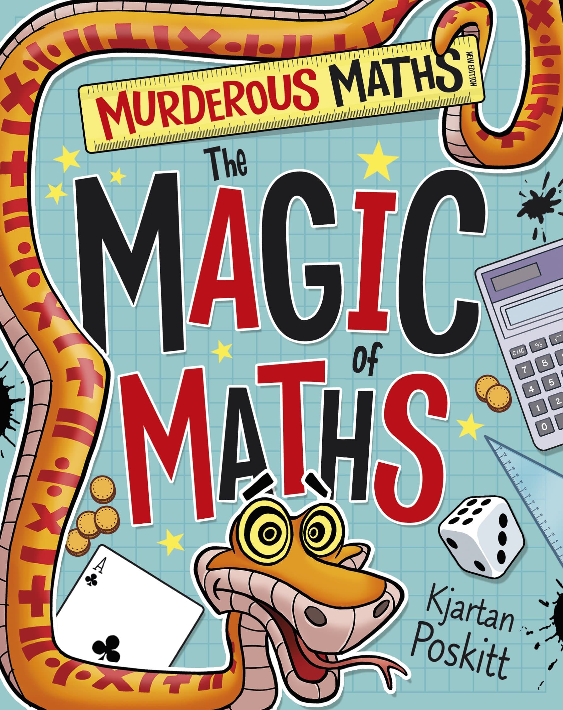 The Magic of Maths (Murderous Maths) Paperback – Illustrated, 7 Aug. 2014