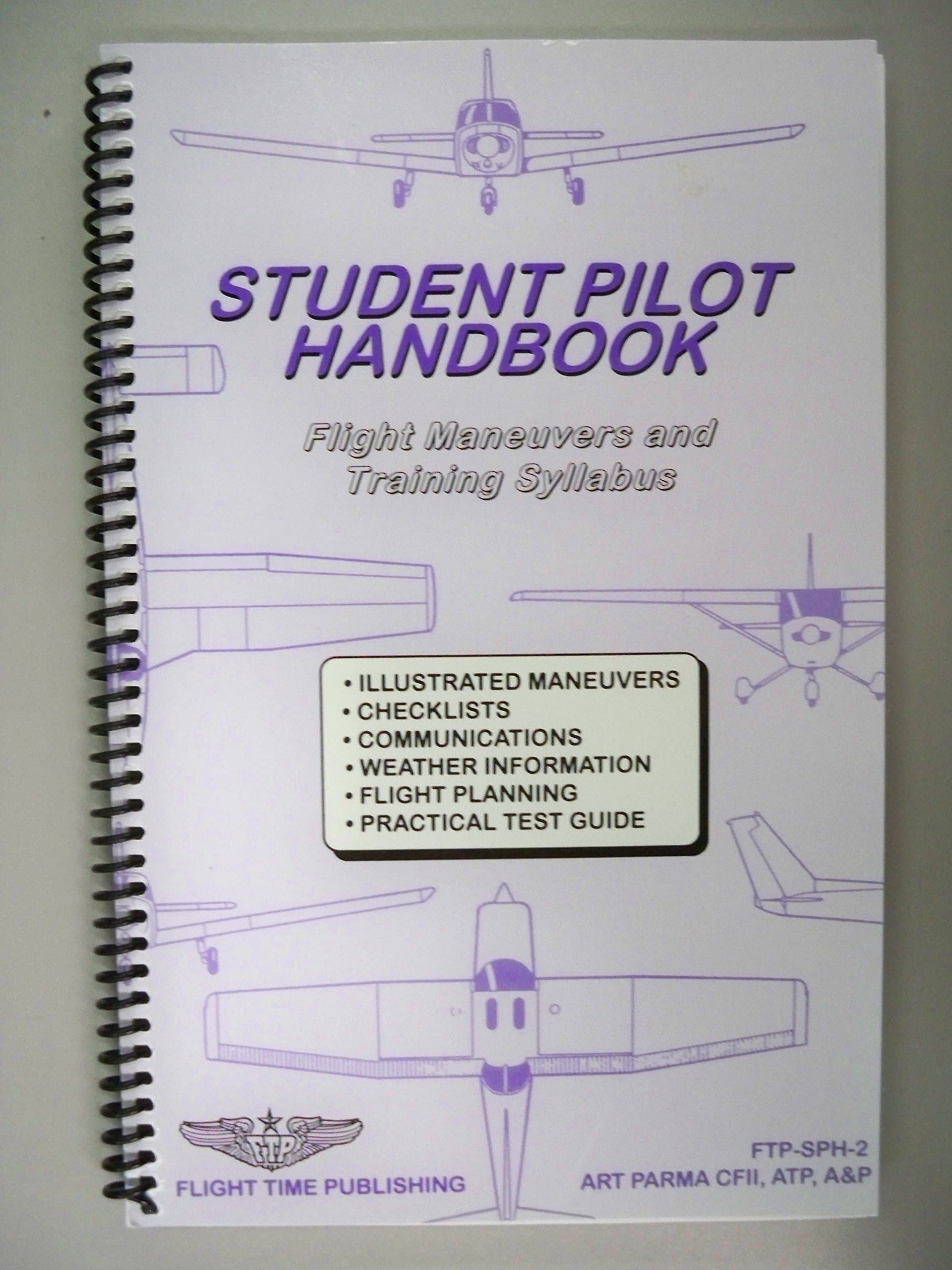 Student Pilot Handbook : Flight Operations and Maneuvers Manual Spiral-bound